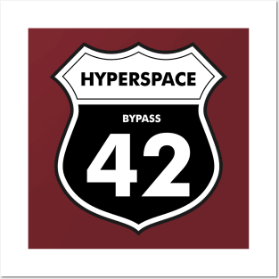 HYPERSPACE BYPASS 42 Posters and Art